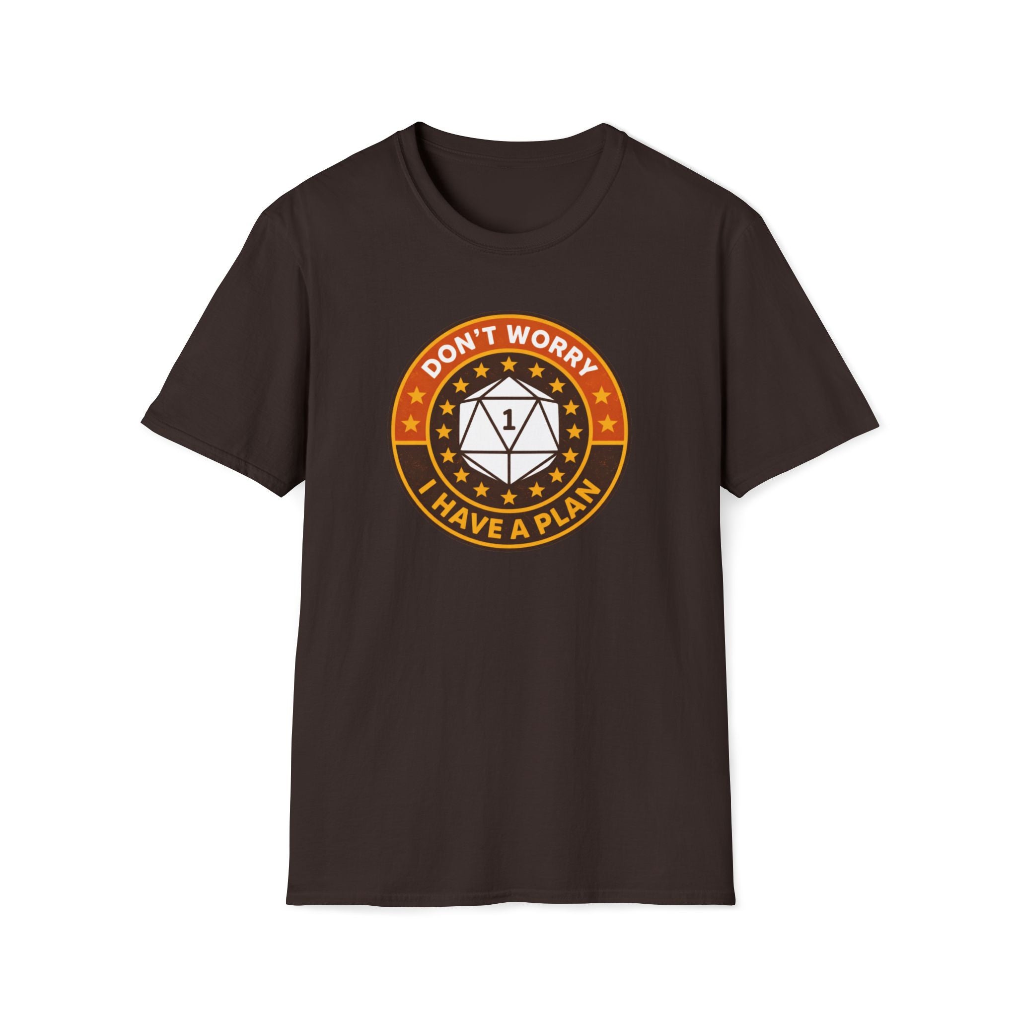 I Have A Plan T-Shirt