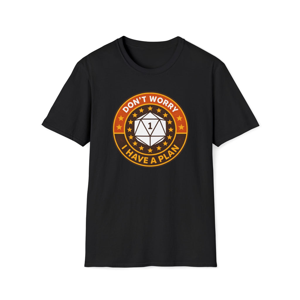I Have A Plan T-Shirt — Olive Edition