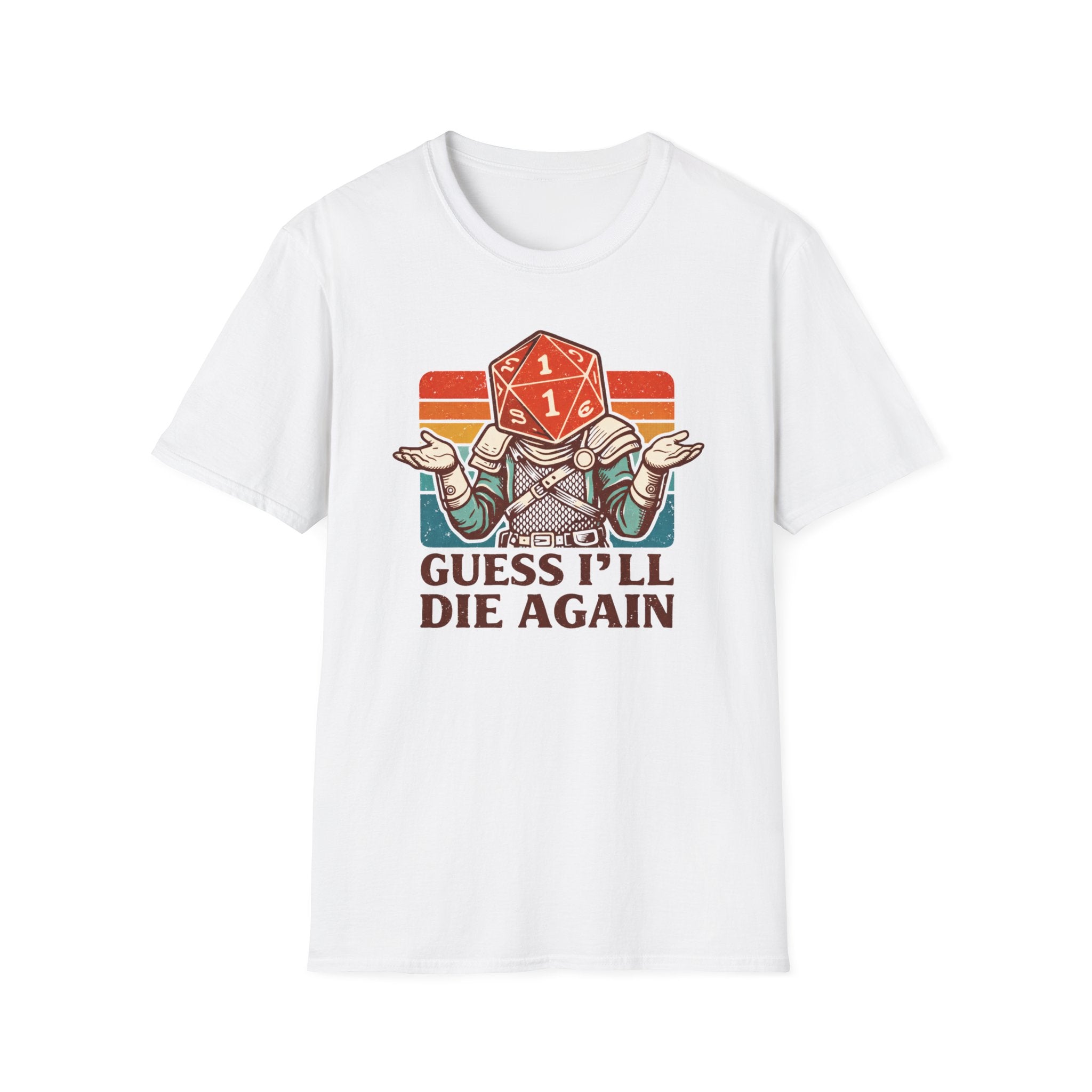 Guess I'll Die Again T-Shirt