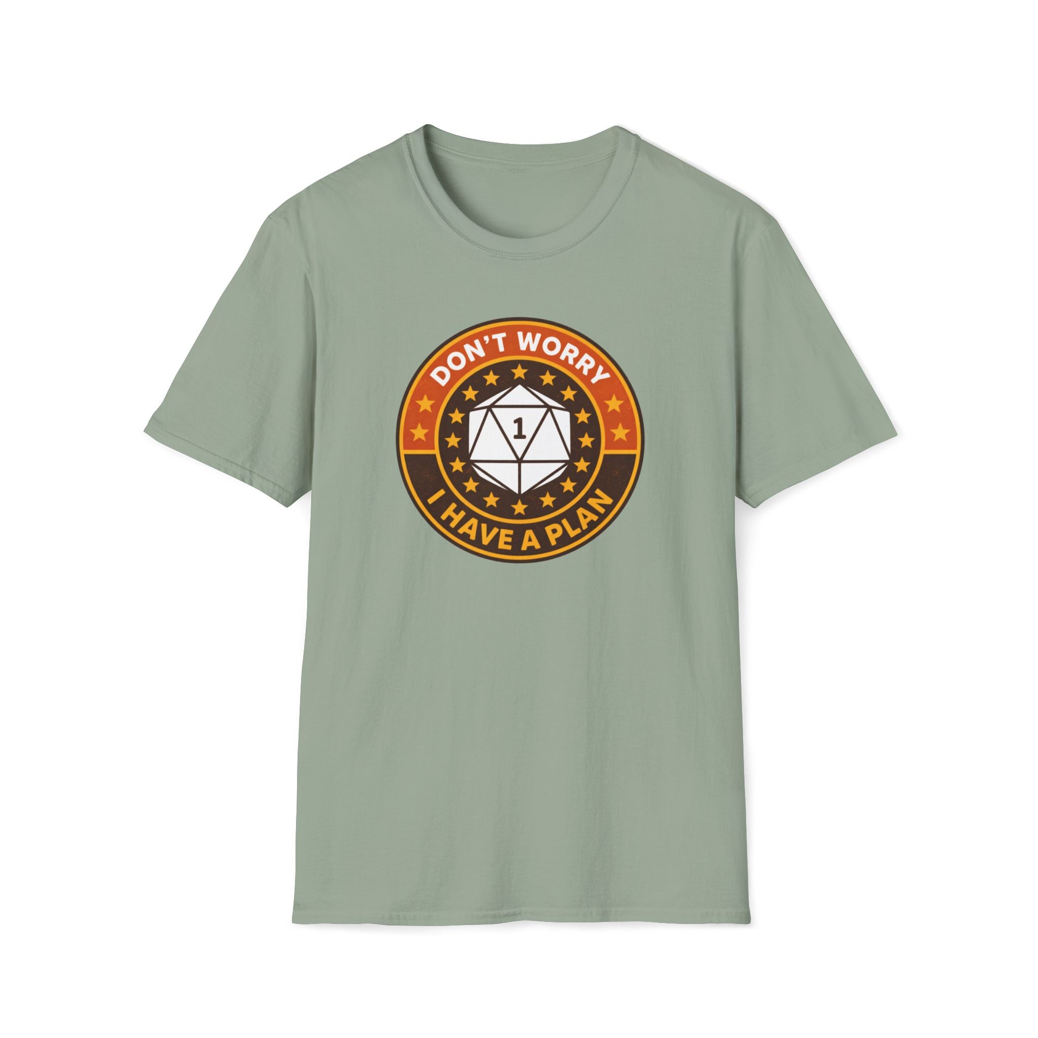 I Have A Plan T-Shirt