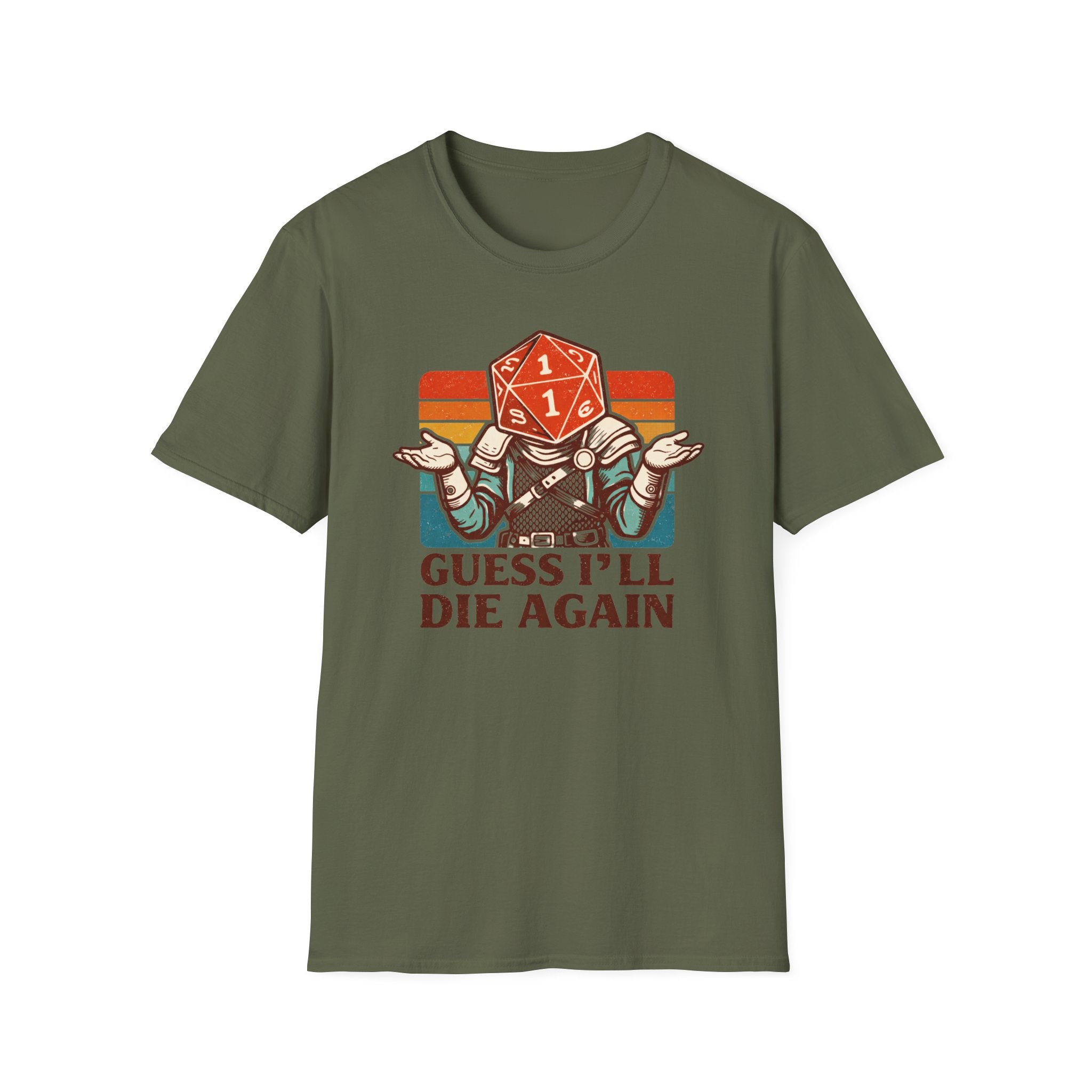 Guess I'll Die Again T-Shirt