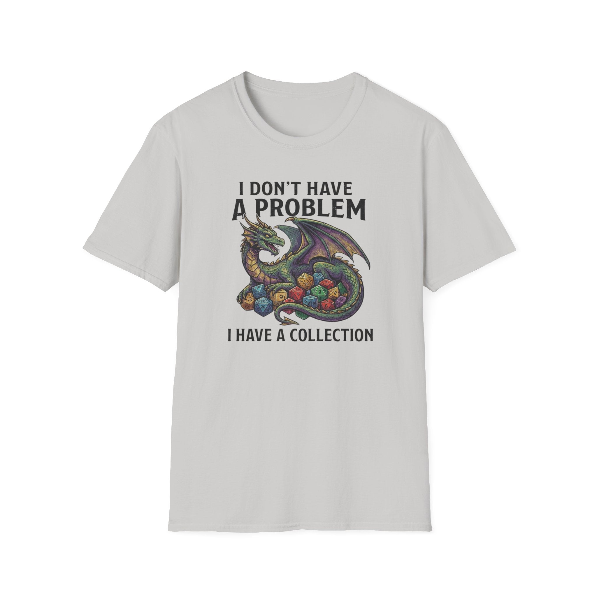 I Don't Have a Problem T-Shirt