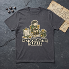 Next Character Please T-Shirt — Charcoal