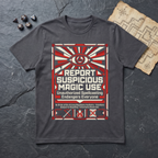 Report Suspicious Magic T-Shirt — Charcoal