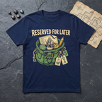 Reserved For Later T-Shirt — Navy