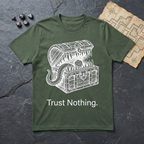 Trust Nothing T-Shirt — Military Green