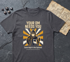 Your Dm Needs You T-Shirt — Charcoal