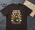 Your Dm Needs You T-Shirt — Dark Chocolate